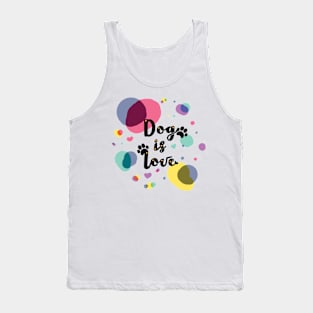 Dog is Love Tank Top